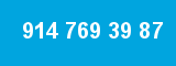 914 769 39 87